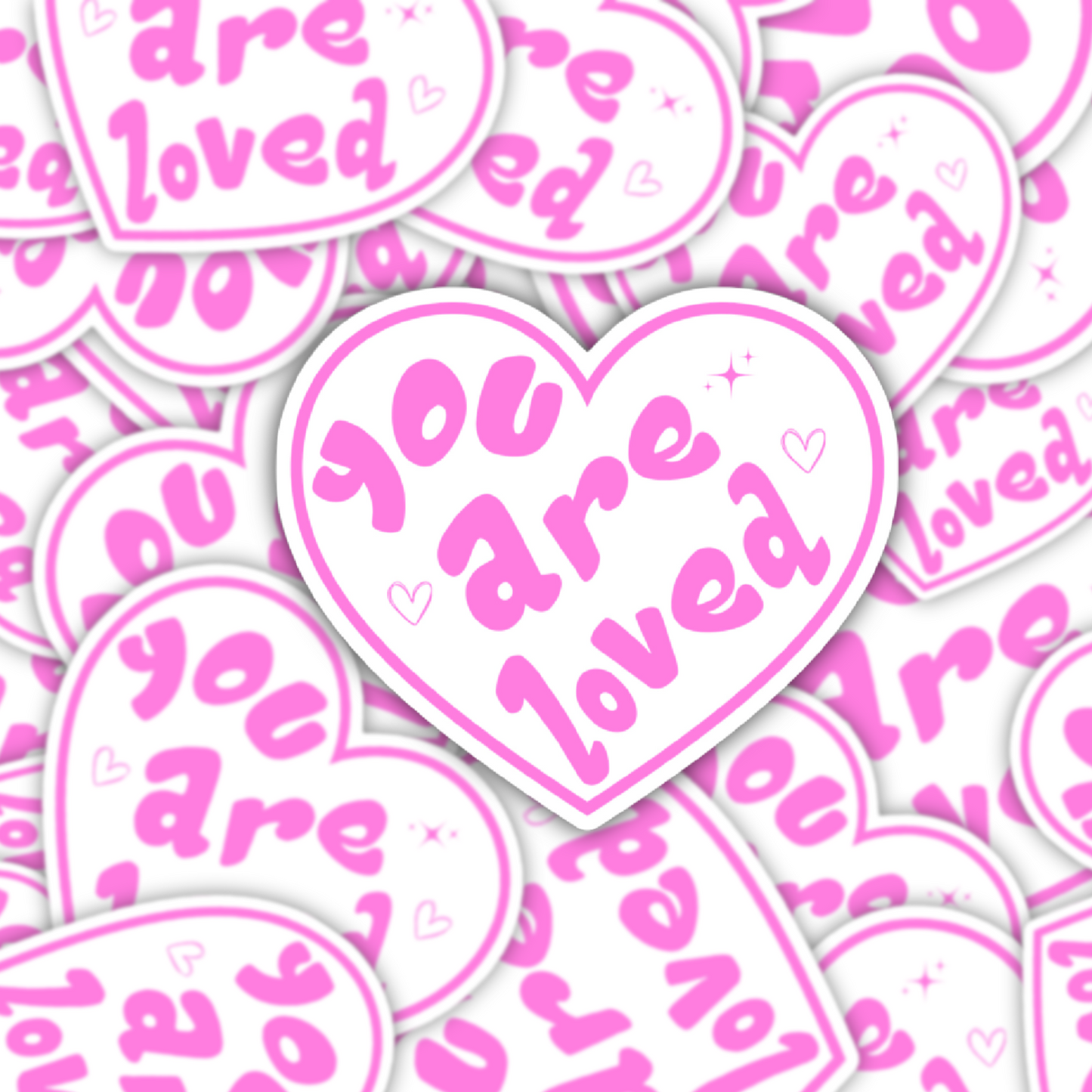 You Are Loved Sticker