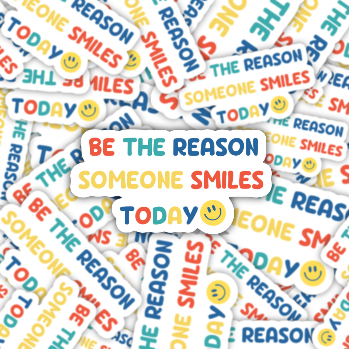 Be The Reason Sticker