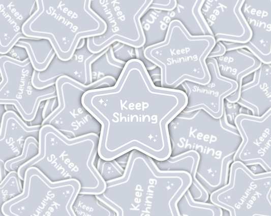 Keep Shining Sticker