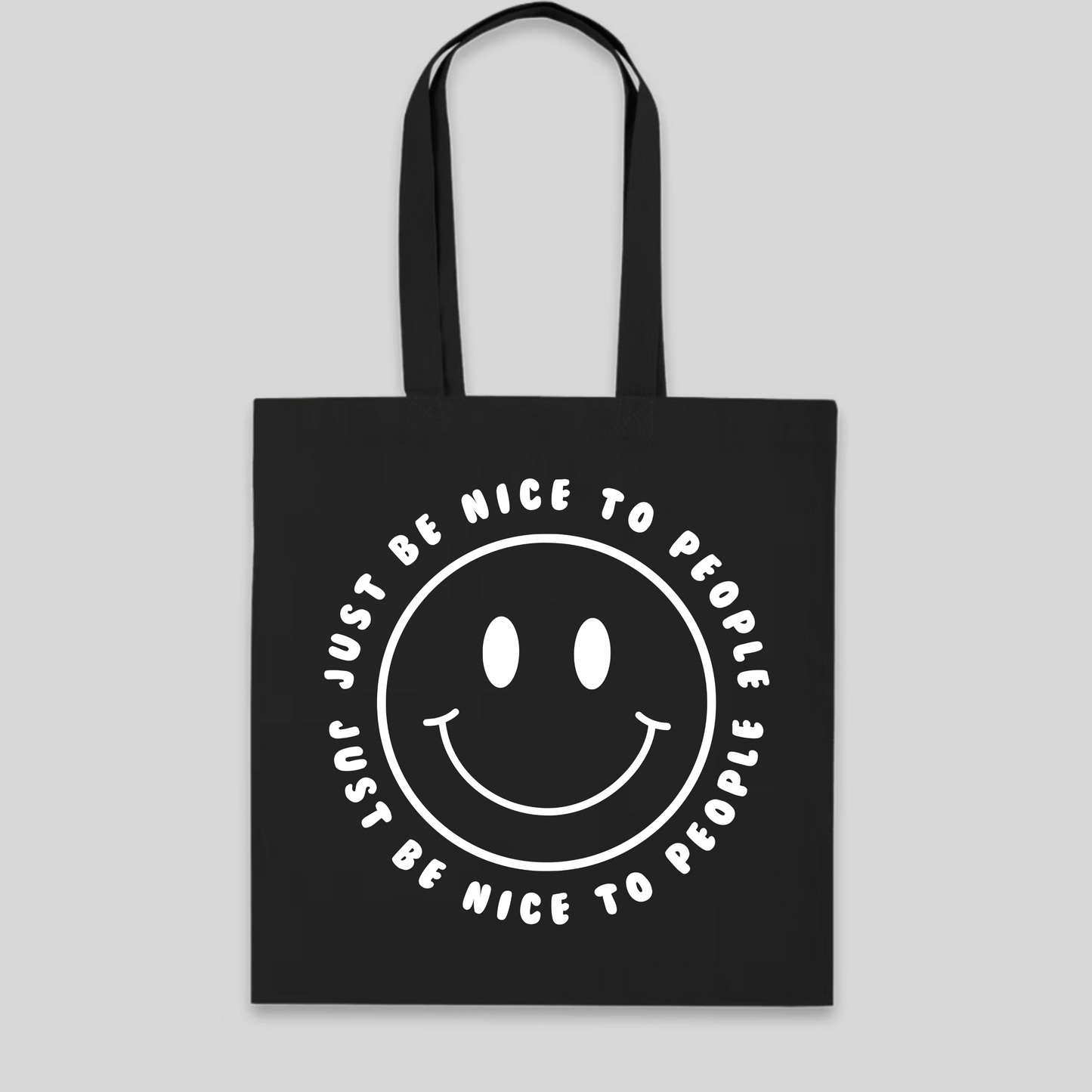Just Be Nice To People Tote Bag