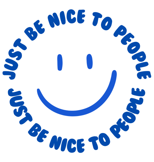 Just Be Nice To People
