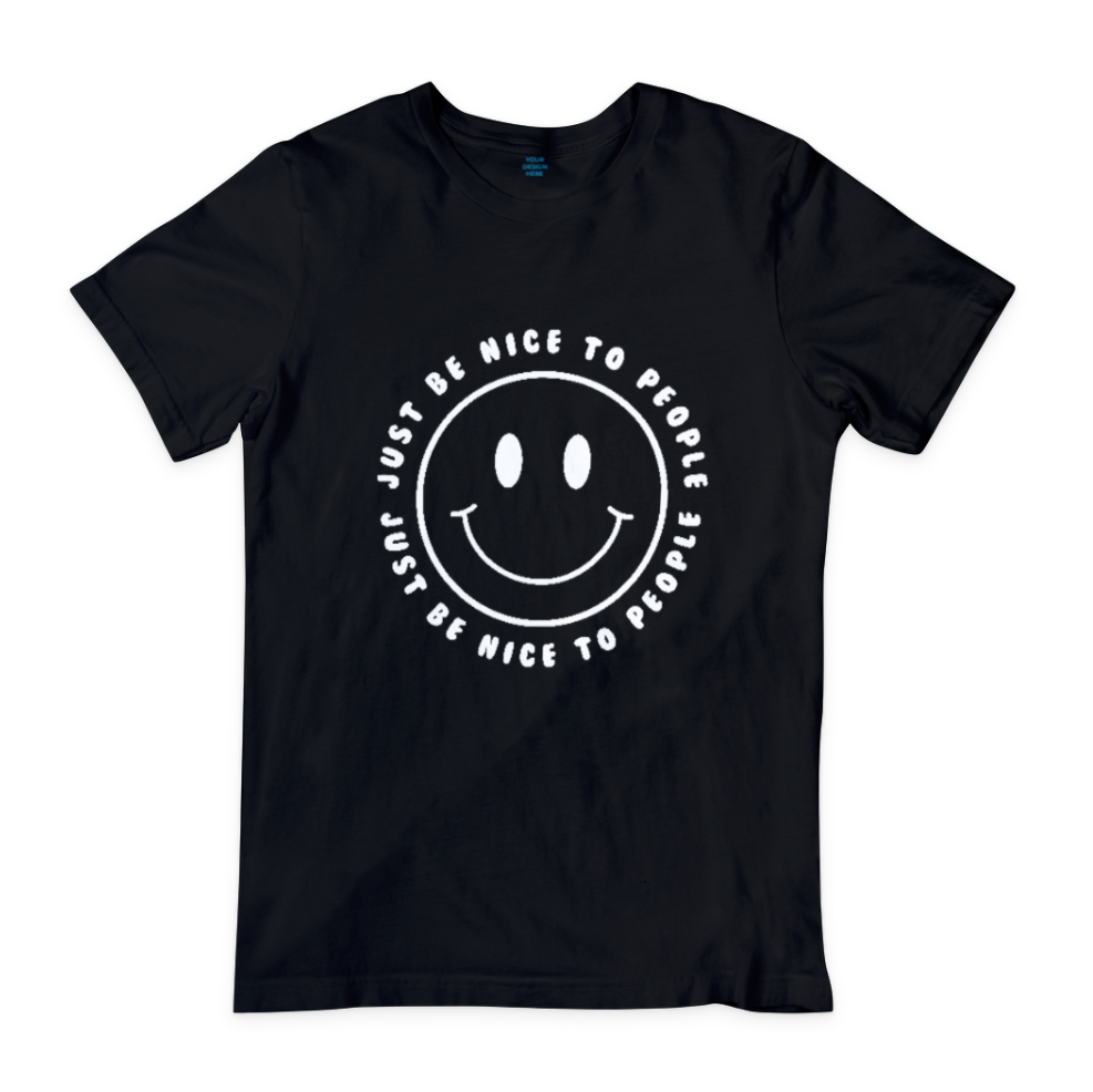 Just Be Nice To People T-Shirt