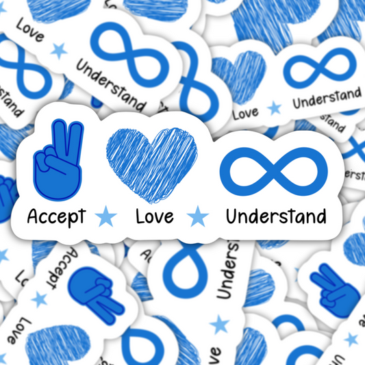 Accept, Love, Understand Sticker