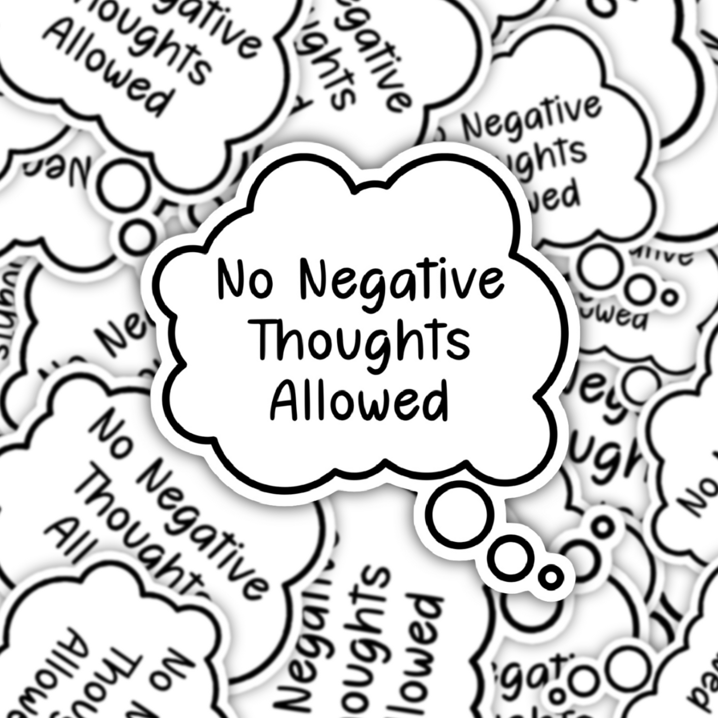 No Negative Thoughts Sticker