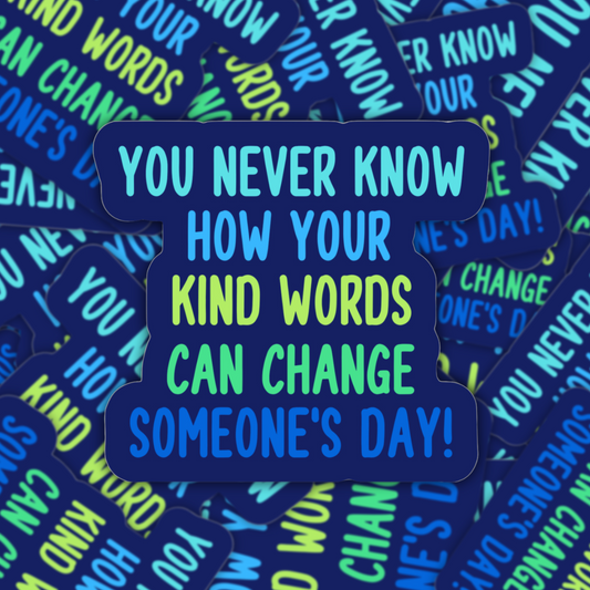 Kind Words Sticker